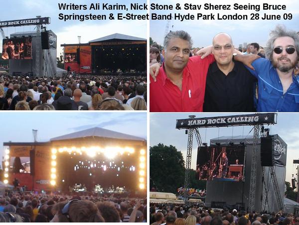 Writers Ali Karim, Nick Stone & Stav Sherez Seeing Bruce Springsteen & E-Street Band Hyde Park London 28 June 2009
