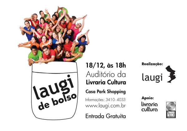 Show Laugi de Bolso, 18/12, às 18h, na Livraria Cultura do CasaPark. Mais info: http://laugi.com.br/beta/?p=168