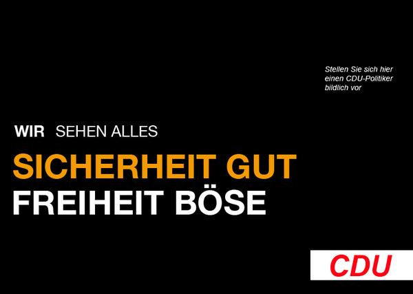 Da es aktuell Probleme mit der Fotografin des Schäuble-Wahlplakates gibt und die Rechtslage unklar ist, habe ich das Plakat vorübergehend etwas abgeändert. Achtung, Satire. 