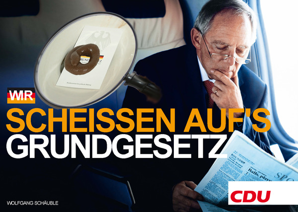 Mein #SchäubleRemix -- "Wir scheissen auf's Grundgesetz"