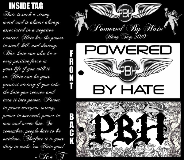 Powered By Hate hang tag... Tell me what you think?