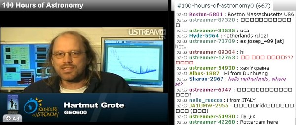The 24-hours #IYA2009 #100Hours webcast already *is* a success on at least one level: It brings together people from around the planet, as the chat window proves.