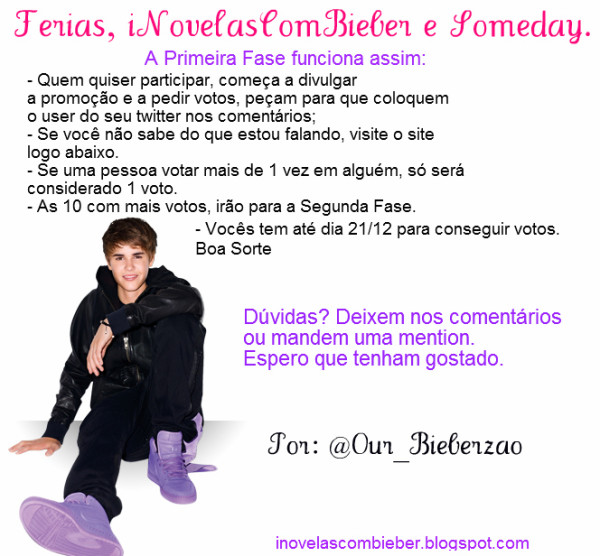 Promo do iNovelasComBieber. Quer ganhar um #SOMEDAY? Então participe! Para mais informações: http://inovelascombieber.blogspot.com/2011/12/fixo-ferias-inovelascombieber-e-someday.html