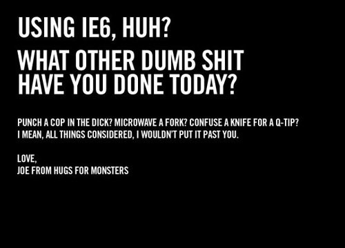 using IE6, huh?