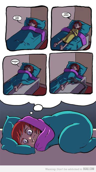 Because we all know that monsters and ghoulies can't have at us when the blankets are pulled over our heads ;)