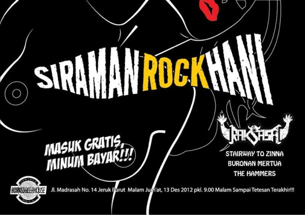 #SIRAMANROCKHANI akan diberikan oleh : RAKSASA, STAIRWAY TO ZINNA, BURONAN MERTUA &amp; THE HAMMERS secara cuma cuma !!!