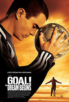 Goal! Movie


Goal! movie download

Actors:
Jorge Cervera
Alfredo RodrÃ­guez
Leonardo Guerra
Herman Chavas
Tony Plana
Kuno Becker
Miriam Colon
Donald Li



Download here http://moolerfas.info/1/movie/Goal-







It is the first installment of a trilogy also named Goal!.  Goal! The Dream Begins (2005) - IMDb  Santiago's father, Hernan Munez, smuggled his penniless Mexican family over the US border to seek a better, albeit modest future in L.A. The first film, Goal!, was released in 2005, and the.   Amazon.com: the goal movie  Switching Goals by Ashley Olsen, Mary-kate Olsen, David Steinberg and Rich Heller (Amazon Instant Video)  Goal! (trilogy) - Wikipedia, the free encyclopedia  The Goal! trilogy is a series of football films directed by Danny Cannon, Jaume Collet-Serra and Andrew Morahan.   Goal! (film) - Wikipedia, the free encyclopedia  Goal! (also known as Goal! The Dream Begins in the United States) is a 2005 film directed by Danny Cannon.  Goal! 3 | Trailer and Cast - Yahoo! Movies  Mexican football star Santiago Munez is pitted against his Real Madrid teammates and England players Charlie Braithwaite and Liam Adams in a mutual quest to lift.   "goal movie" - Amazon.com: Online Shopping for Electronics. Eldest son Santiago dreams of.         .   Goal! The Dream Begins by Kuno Becker, Stephen Dillane, Anna Friel and Marcel Iures (Amazon Instant Video)  Goal! III (Video 2009â€“ ) - IMDb  The movie is just bad.   Goal! The Dream Begins | Trailer and Cast - Yahoo! Movies  How far would you go to live your dreams? When Santiago Munez is given the chance of a lifetime, he must leave his family, his life in Los Angeles and everything that. It might have to be that I am an American, but thought it was just a showcase how England football failure in the world cup
