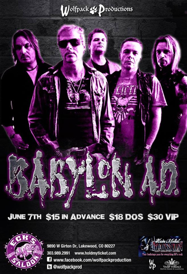 @WolfpackProd &amp; Hair Metal Mansion present @BABYLONADband @ Eck's Saloon in Lakewood, CO, June 7th!
