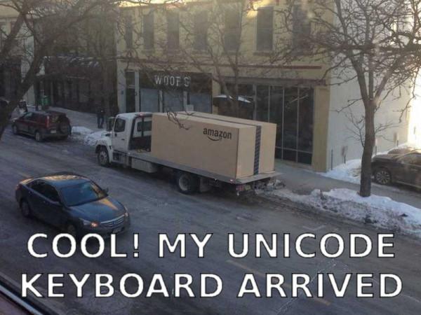 Cool, my Unicode keyboard was delivered.