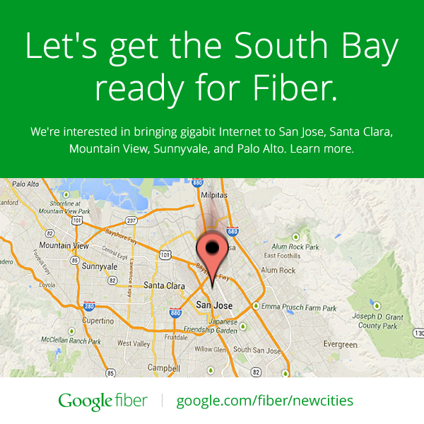 We're excited to start discussions with the South Bay to bring Google Fiber there.